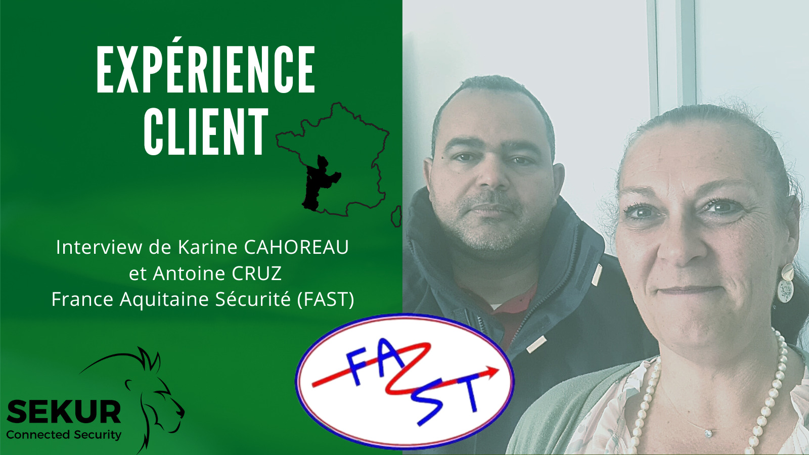 Retour d’expérience Client sur SEKUR® – France Aquitaine Sécurité (FAST)